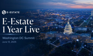 E-Estate kündigt 1 Jahr Live: Washington DC Summit an, während die Tokenisierung von Immobilien in die nächste Phase eintritt