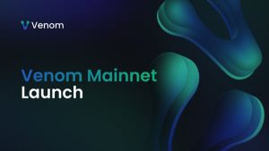 Venom Foundation Ushers in a New Blockchain Era with Mainnet Launch