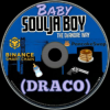 Baby Soulja Boy (DRACO) Baby Soulja Boy (DRACO)