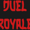 Duel Royale (ROYALE) Duel Royale (ROYALE)