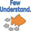 Few Understand (FEW) Few Understand (FEW)