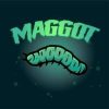 Maggot (MAGGOT) Maggot (MAGGOT)