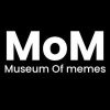 Museum Of Memes (MOM)