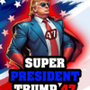 Super President Trump 47 (TRUMP47)