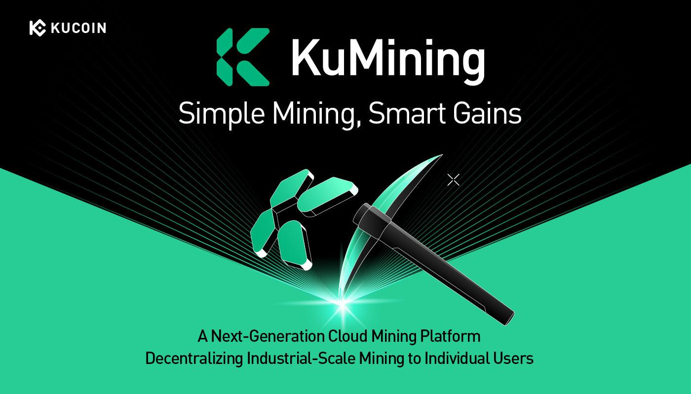 KuCoin präsentiert KuMining: Verkörpert 